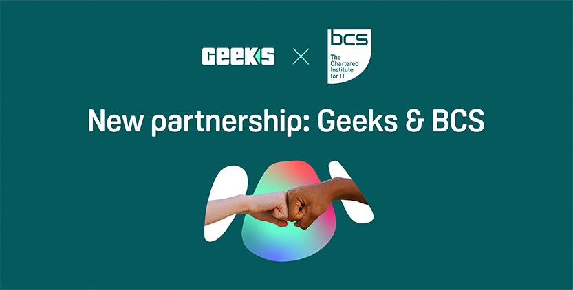 Geeks partners with BCS, The Chartered Institute for IT, focusing on professionalism and growth